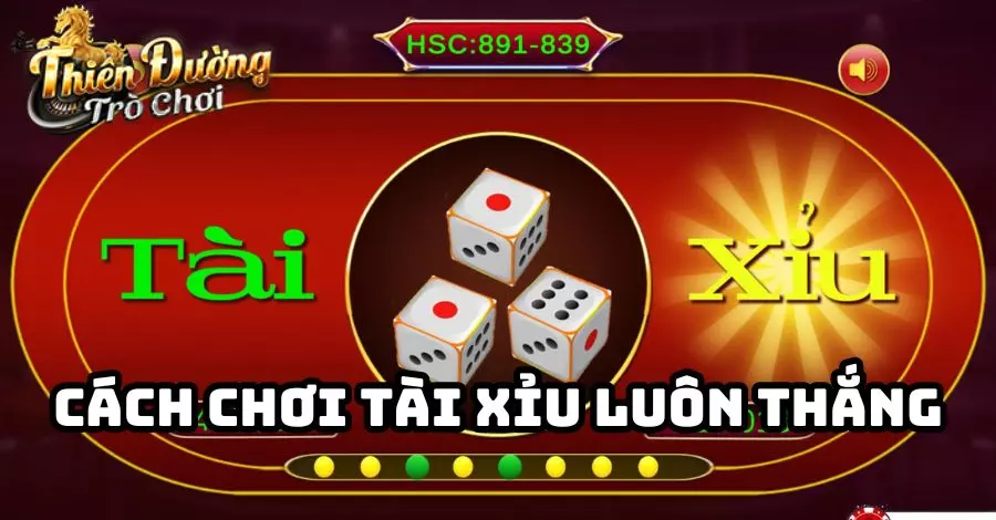 Cách đánh tài xỉu chắc thắng – Bí quyết giúp bạn chinh phục trò chơi may rủi này hiệu quả nhất